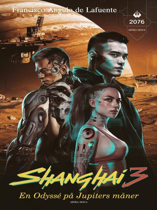 Title details for Shanghai 3 En Odyssé på Jupiters måner by Francisco Angulo de Lafuente - Available